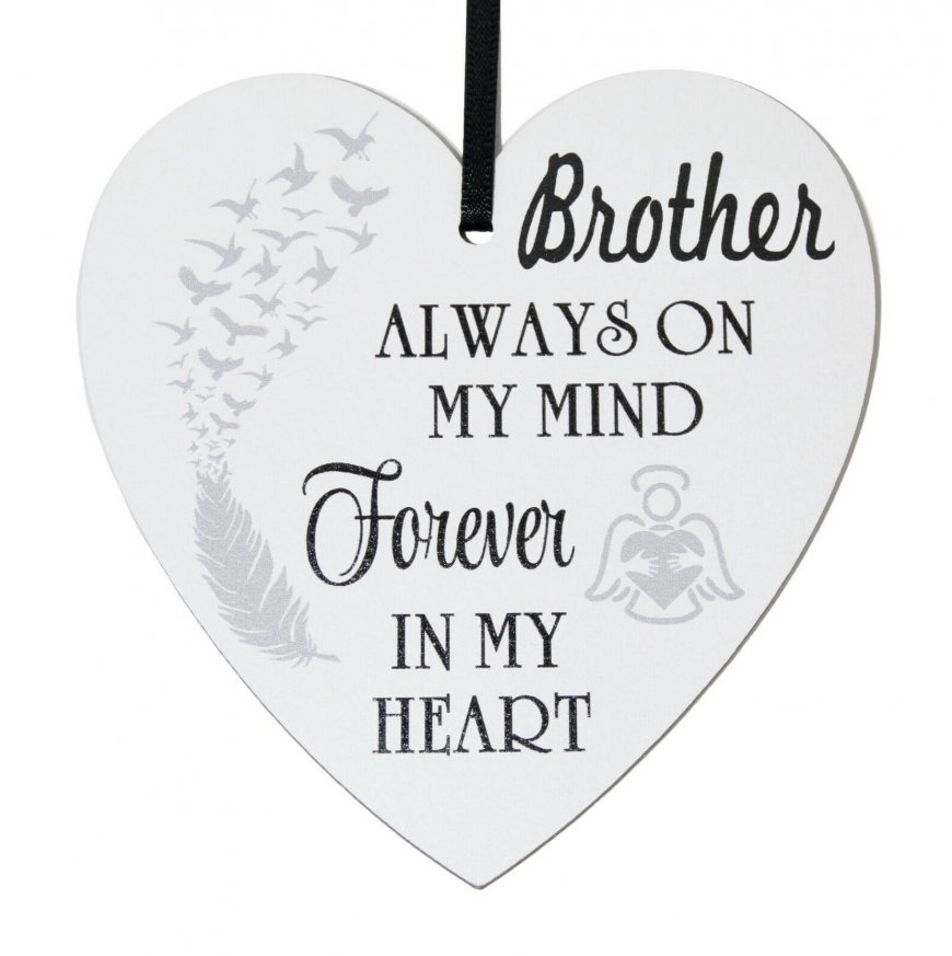 Brother always on my mind forever in my heart - 9cm wooden heart - Click Image to Close