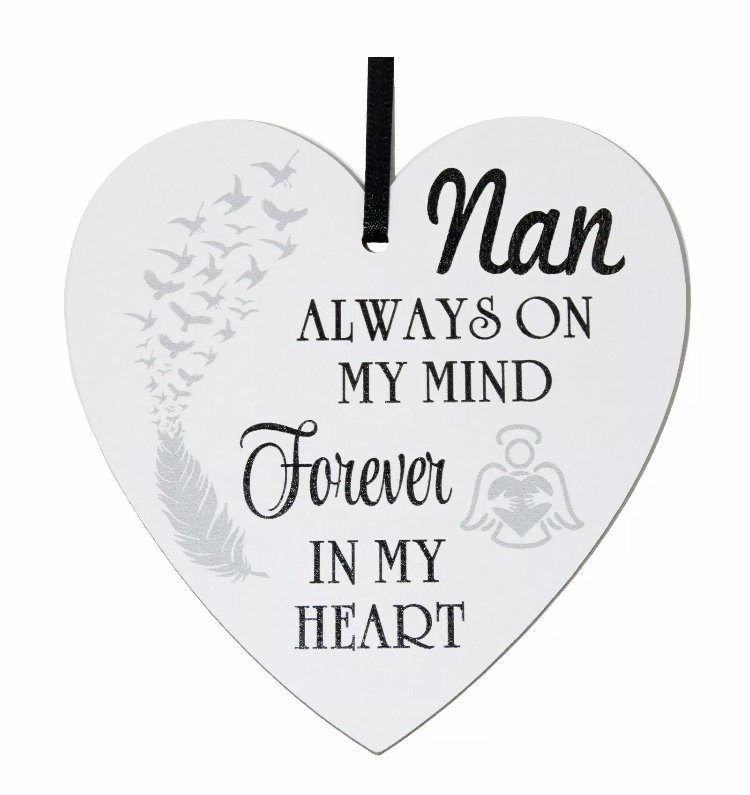 Nan always on my mind forever in my heart - 9cm wooden heart - Click Image to Close