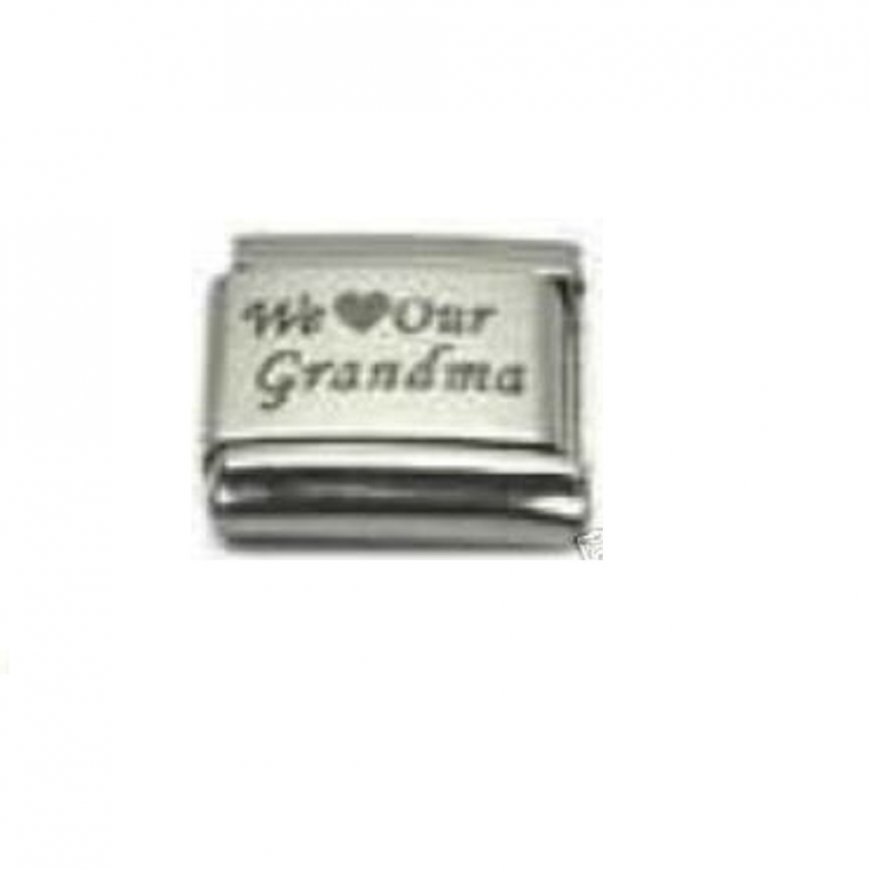 We love our Grandma - laser 9mm Italian charm - Click Image to Close