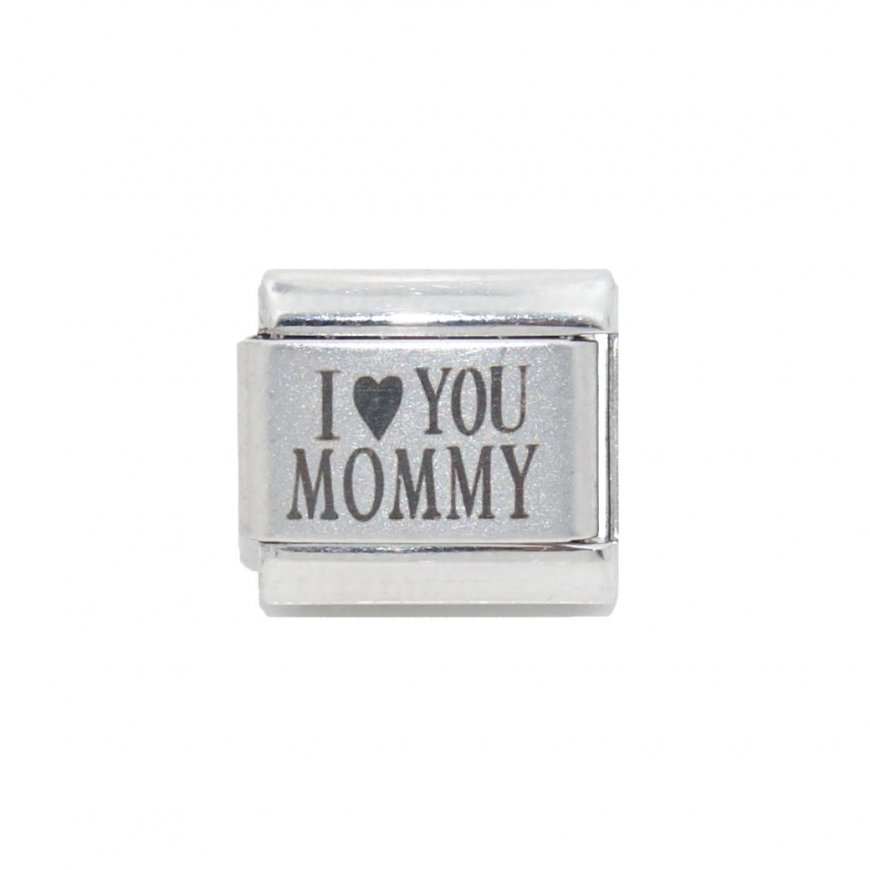 I love you Mommy - 9mm Laser Italian charm - Click Image to Close