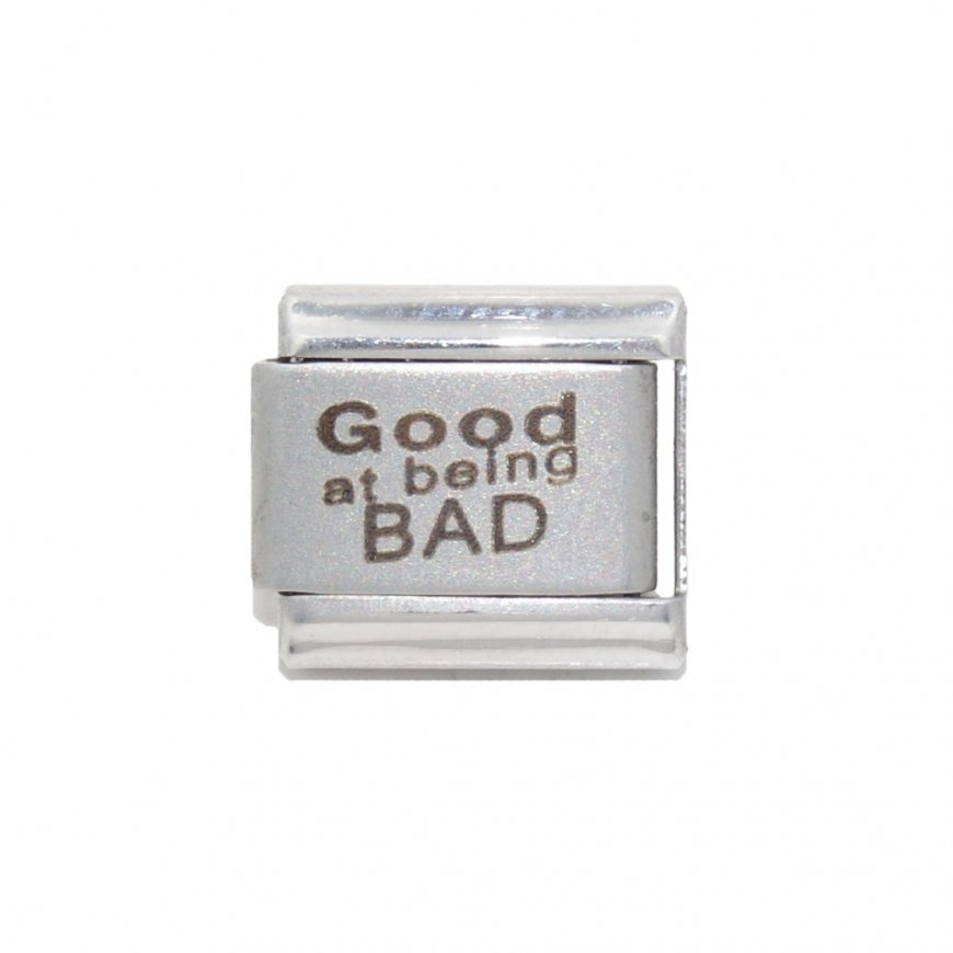 Good at being Bad - 9mm Laser Italian charm - Click Image to Close