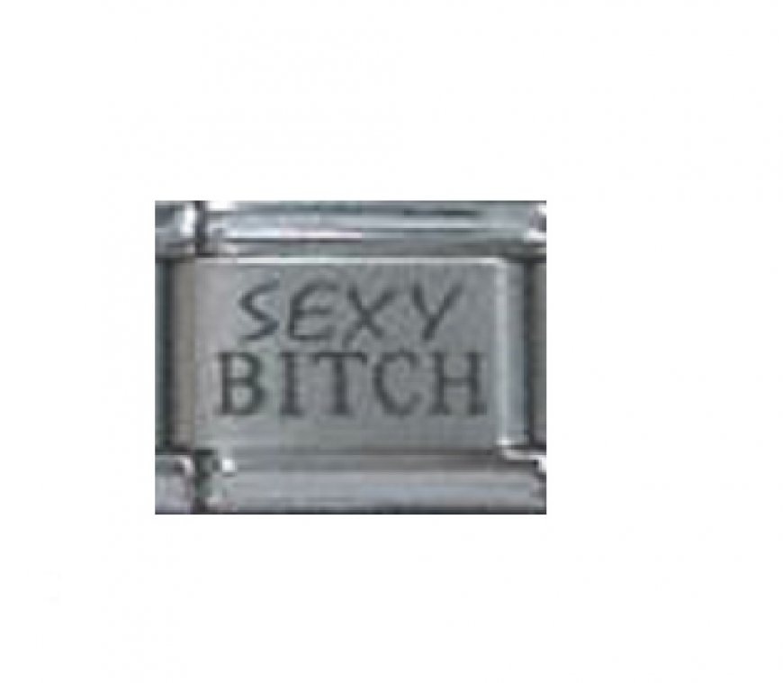 Sexy Bitch - laser 9mm Italian charm - Click Image to Close
