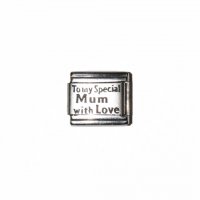 To my Special Mum with love - laser 9mm Italian charm