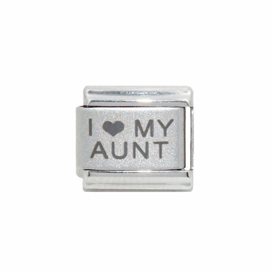 I love my Aunt - 9mm Laser Italian Charm - Click Image to Close