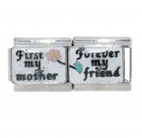 First my mother forever my friend double link 9mm Italian charm