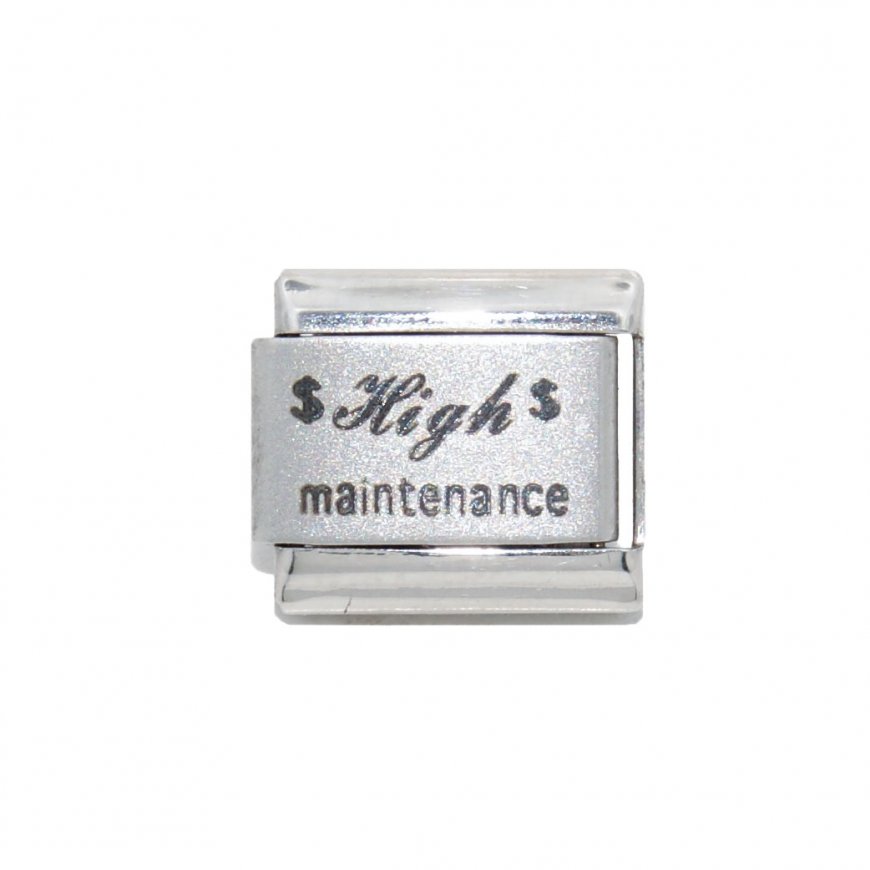 High Maintenance - 9mm Laser Italian charm - Click Image to Close