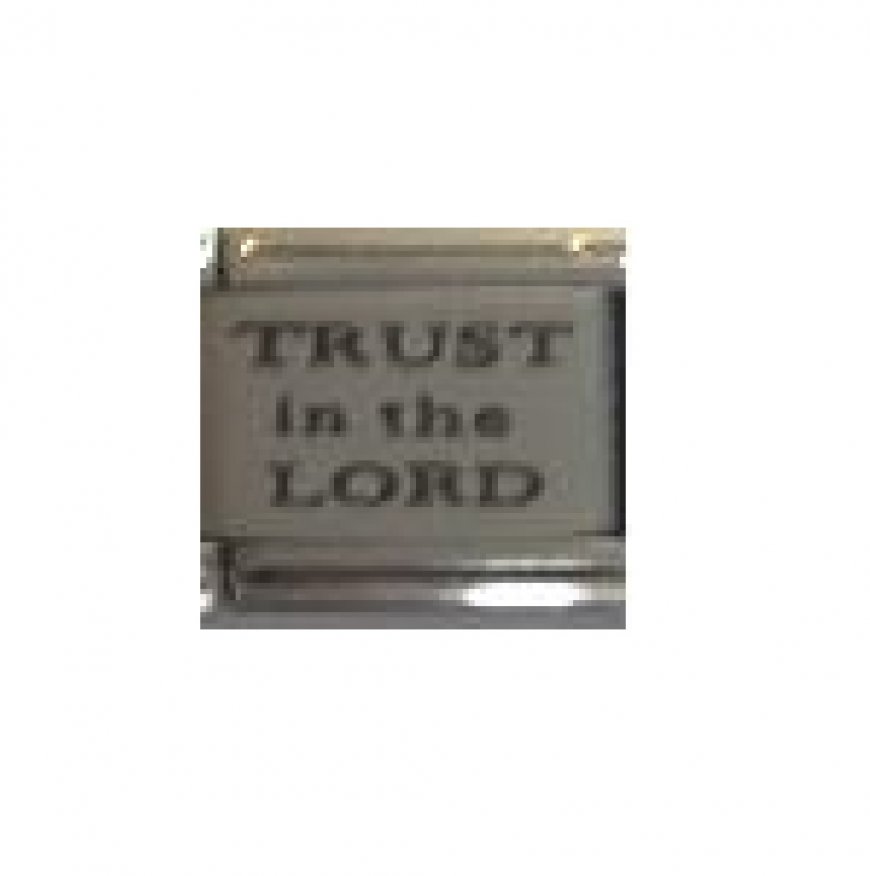 Trust in the lord - laser italian charm - Click Image to Close