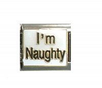 I'm naughty - enamel 9mm Italian charm