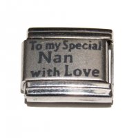 To my Special Nan with love - laser 9mm Italian charm