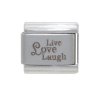 Live love laugh - laser 9mm Italian charm