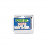 Friend Wife Mother - 9mm Enamel Italian Charm