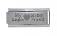 My daughter my best friend - superlink plain laser Italian charm