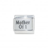 Mother of 1 - 9mm Laser Italian Charm