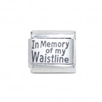 In memory of my waistline - Laser 9mm Italian Charm