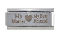 My Mother My best friend super link - 9mm Italian charm